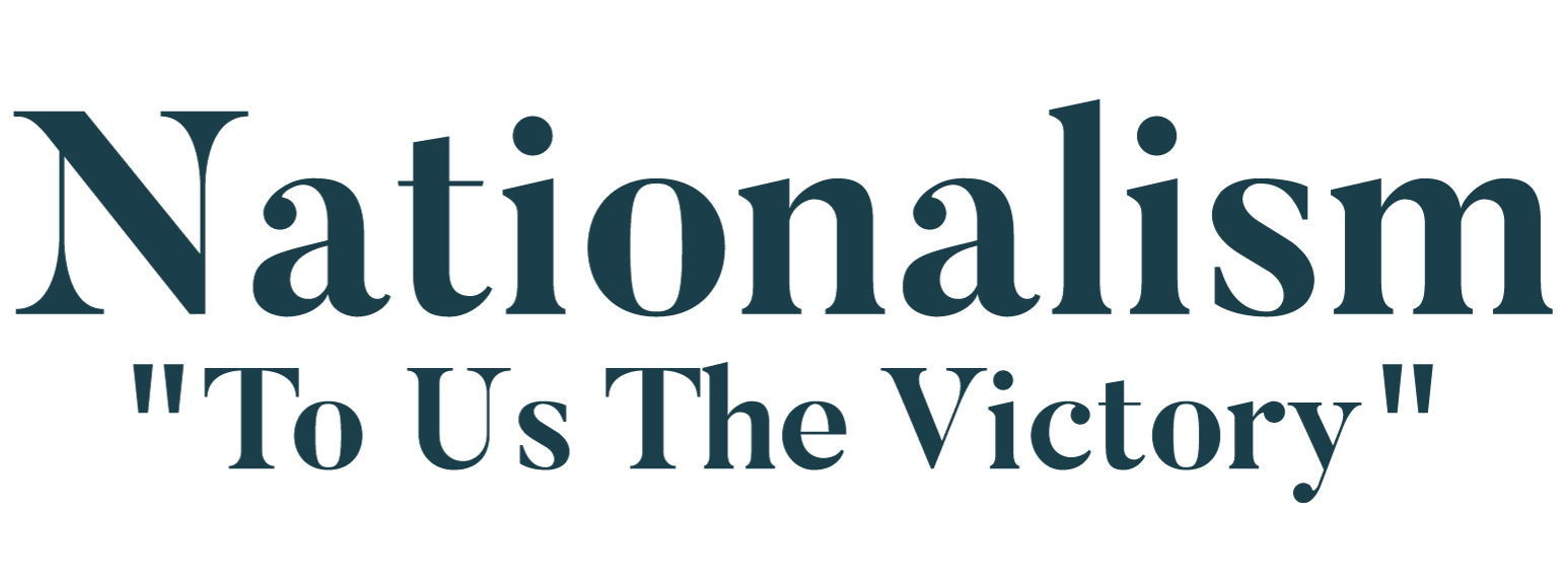 Nationalism: To Us The Victory!